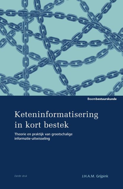 Keteninformatisering in kort bestek, J.H.A.M. Grijpink - Paperback - 9789462366084
