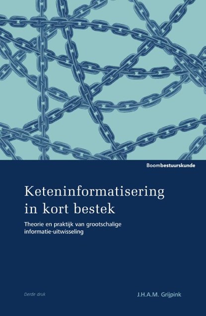 Keteninformatisering in kort bestek, J.H.A.M. Grijpink - Paperback - 9789462366084