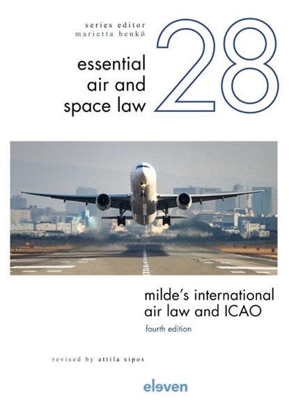 Milde’s International Air Law and ICAO, niet bekend - Gebonden - 9789462366220