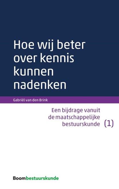 Hoe wij beter over kennis kunnen nadenken, Gabriël van den Brink - Paperback - 9789462366411