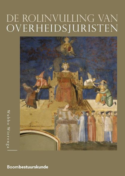 De rolinvulling van overheidsjuristen, Wubbo Wierenga - Paperback - 9789462366480