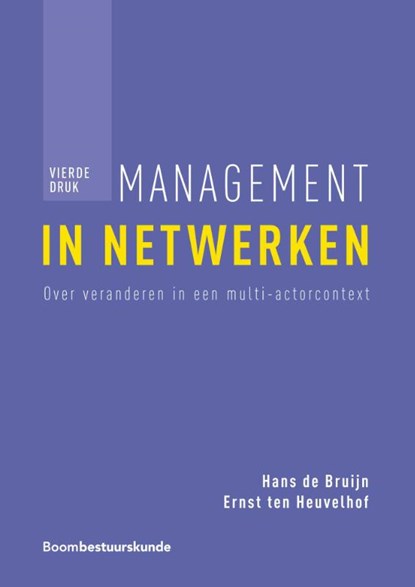 Management in netwerken, Hans de Bruijn ; Ernst ten Heuvelhof - Paperback - 9789462366657