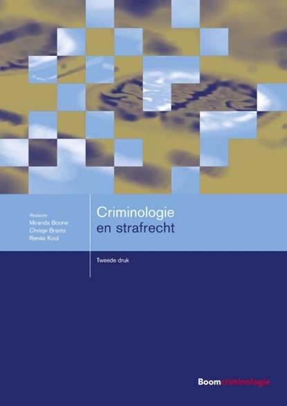 Criminologie en strafrecht, Miranda Boone ; Chrisje Brants ; Renée Kool - Paperback - 9789462366862