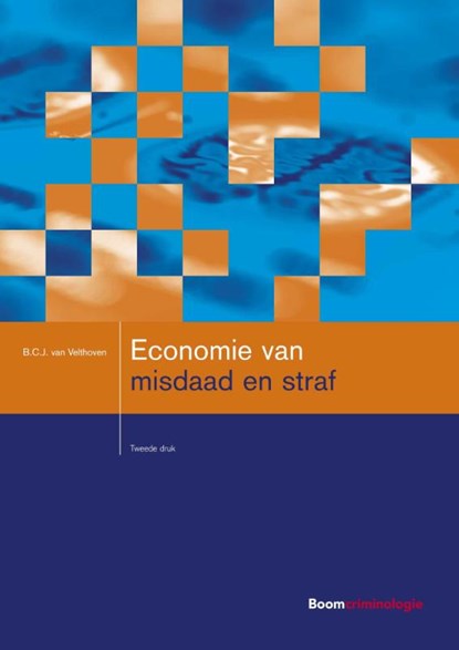 Economie van misdaad en straf, B.C.J. van Velthoven - Paperback - 9789462367067