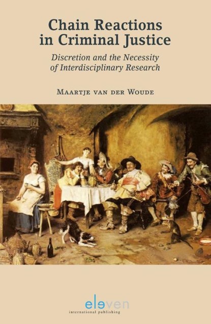 Chain reactions in criminal justice, Maartje van der Woude - Paperback - 9789462367142