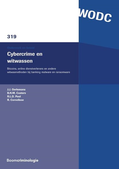 Cybercrime en witwassen, J.J. Oerlemans ; B.H.M. Custers ; R.L.D. Pool ; R. Cornelisse - Paperback - 9789462367289