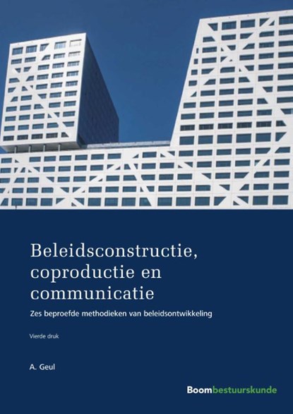 Beleidsconstructie, coproductie en communicatie, Arend Geul - Paperback - 9789462367302