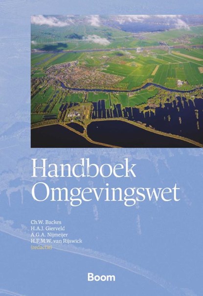 Handboek omgevingswet, Ch.W. Backes ; H.A.J. Gierveld ; A.G.A. Nijmeijer ; H.F.M.W. van Rijswick - Paperback - 9789462367319