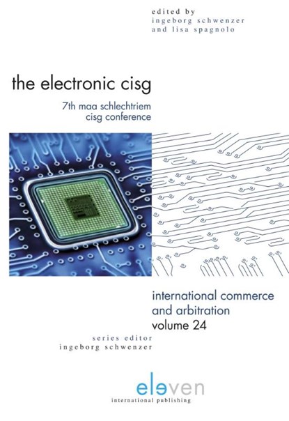 The Electronic CISG, Ingeborg Schwenzer ; Lisa Spagnolo - Paperback - 9789462367517