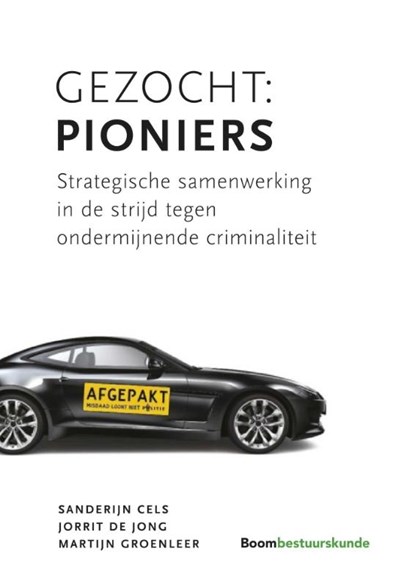 Gezocht: Pioniers, Sanderijn Cels ; Jorrit de Jong ; Martijn Groenleer - Paperback - 9789462367524