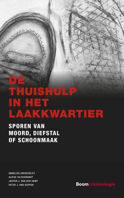 De thuishulp in het Laakkwartier, Annelies Vredeveldt ; Alieke Hildebrandt ; Jasper J. van der Kemp ; Peter J. van Koppen - Paperback - 9789462367562