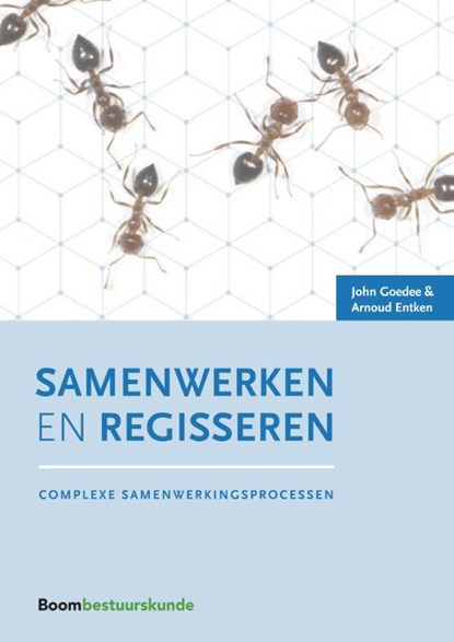 Samenwerken en regisseren, John Goedee ; Arnoud Entken - Paperback - 9789462367630