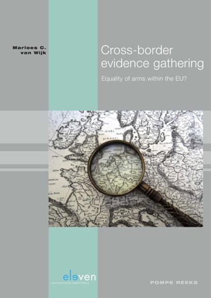 Cross-border evidence gathering, Marloes C. van Wijk - Paperback - 9789462367746
