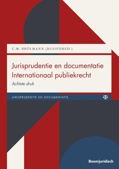 Jurisprudentie en documentatie Internationaal publiekrecht, Catherine Brölmann - Paperback - 9789462368231