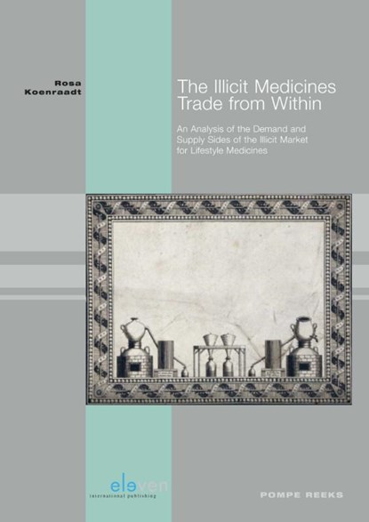 The Illicit Medicines Trade from Within, Rosa Koenraadt - Paperback - 9789462368262