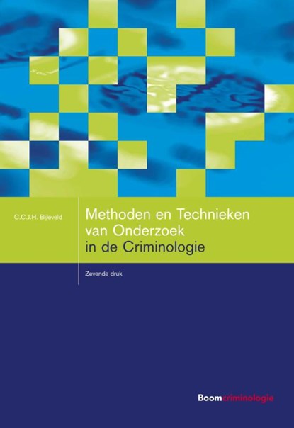 Methoden en technieken van onderzoek in de criminologie, C.C.J.H. Bijleveld - Paperback - 9789462368347