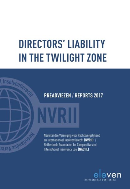 Directors liability in the twilight zone, Loes Lennarts ; Stan Brijs ; Arie van Hoe ; Rolf Leithaus ; Christian Lange ; Peter J.M. Declerq - Paperback - 9789462368668