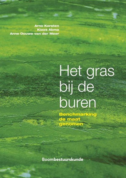 Het gras bij de buren, Arno Korsten ; Klaas Abma ; Anne Douwe van der Meer - Paperback - 9789462369153