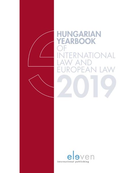 Hungarian Yearbook of International Law 2019, Marcel Szabó ; Laura Gyeney ; Petra Lea Láncos - Gebonden - 9789462369795