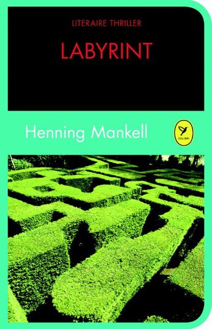 Labyrint - De liefde van een goede vrouw, Henning Mankell - Gebonden - 9789462370197