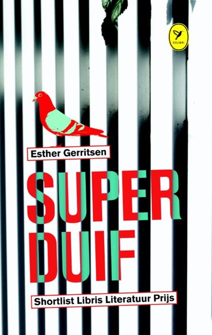 Superduif, Esther Gerritsen - Gebonden - 9789462370418