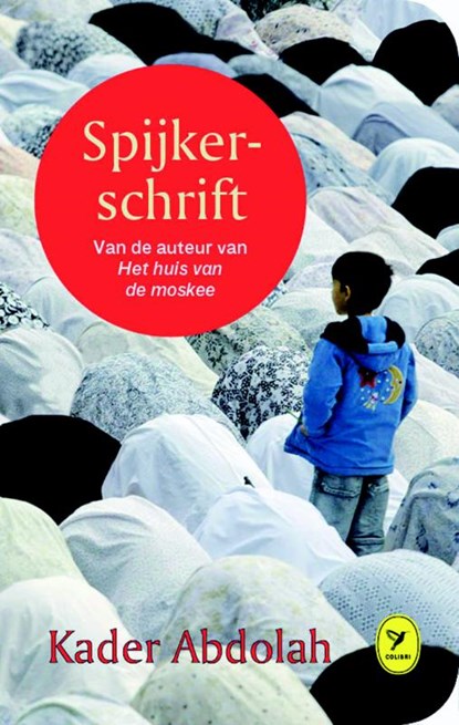 Spijkerschrift, Kader Abdolah - Gebonden - 9789462370517