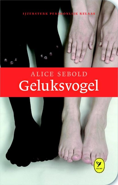 Geluksvogel, Alice Sebold - Gebonden - 9789462370777