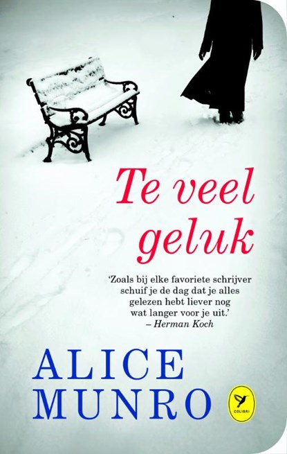 Te veel geluk, Alice Munro - Gebonden - 9789462370876