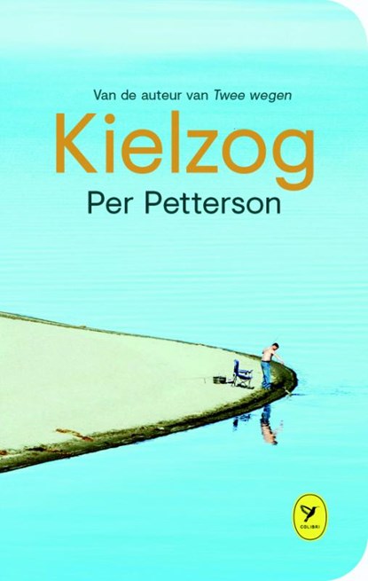 Kielzog, Per Petterson - Gebonden - 9789462371422