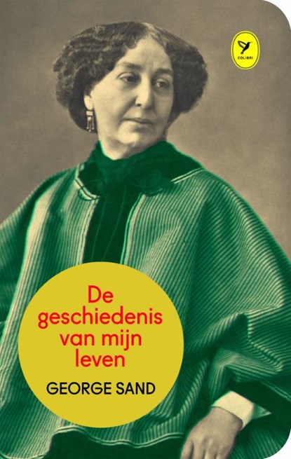 De geschiedenis van mijn leven, George Sand - Gebonden - 9789462371477