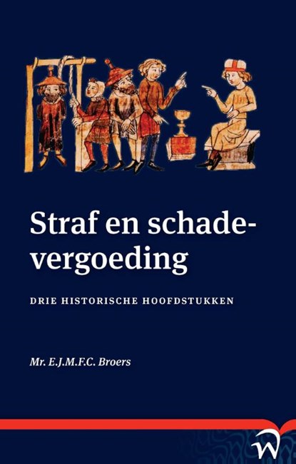 Straf en schadevergoeding, Erik-Jan Broers - Paperback - 9789462400115