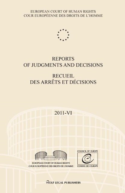 Reports of judgments and decisions; Recueil des arrêts et décisions 2011-VI, European court of human rights - Paperback - 9789462401785