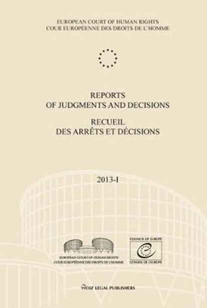 Reports of judgments and decisions - Recueil des arrets et decisions 2013-I, niet bekend - Paperback - 9789462402027