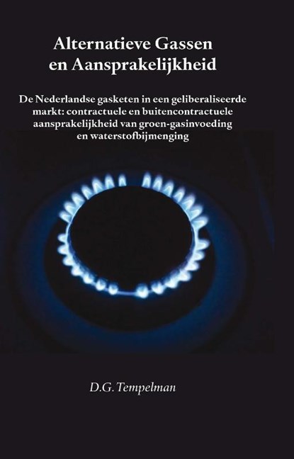 Alternatieve gassen en aansprakelijkheid, D.G. Tempelman - Paperback - 9789462403796