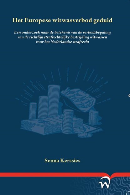 Het Europese witwasverbod geduid, Senna Kerssies - Paperback - 9789462405967
