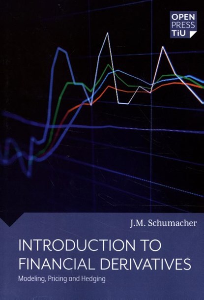 Introduction to Financial Derivatives, J.M. Schumacher - Paperback - 9789462406124