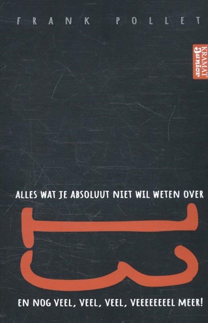Alles wat je niet wil weten over 13 en veel veel veeeeeeeel meer, Frank Pollet - Paperback - 9789462420083
