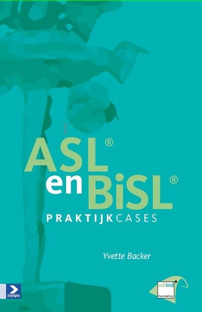 ASL en BiSL praktijkcases, Yvette Backer - Paperback - 9789462451117