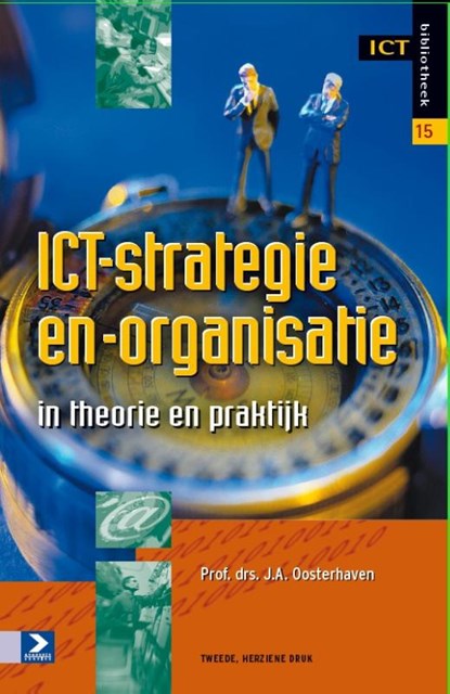 ICT-strategie en -organisatie, J. Arno Oosterhaven - Paperback - 9789462451285