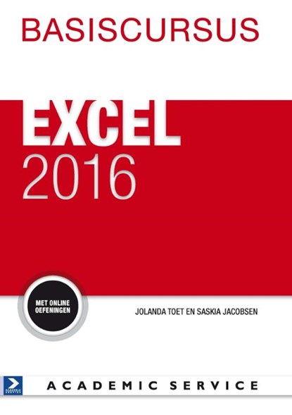 Basiscursus excel 2016, Jolanda Toet ; Saskia Jacobsen - Paperback - 9789462451674