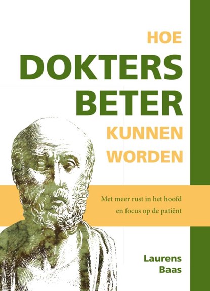 Hoe dokters beter kunnen worden, Laurens J.C. Baas - Paperback - 9789462471283