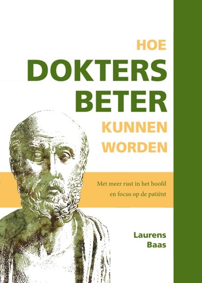 Hoe dokters beter kunnen worden, Laurens Baas - Gebonden - 9789462471658