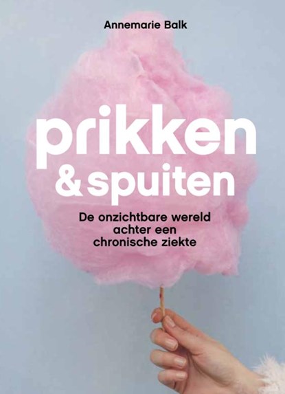 Prikken & spuiten, Annemarie Balk - Paperback - 9789462472020