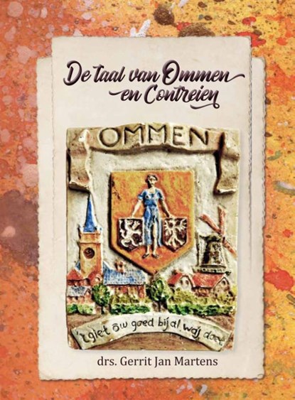 De taal van Ommen en contreien, Gerrit Jan Martens - Paperback - 9789462472167