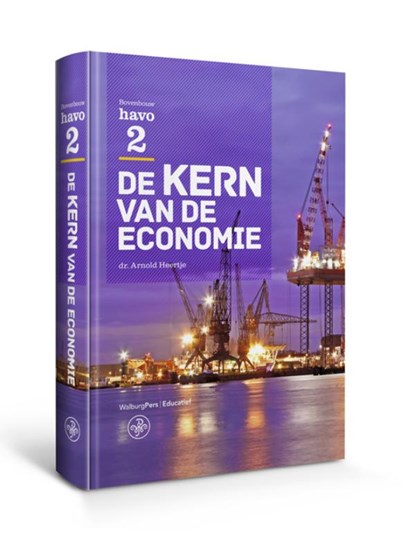 De kern van de economie Havo 2 Tekstboek, Arnold Heertje - Paperback - 9789462490079