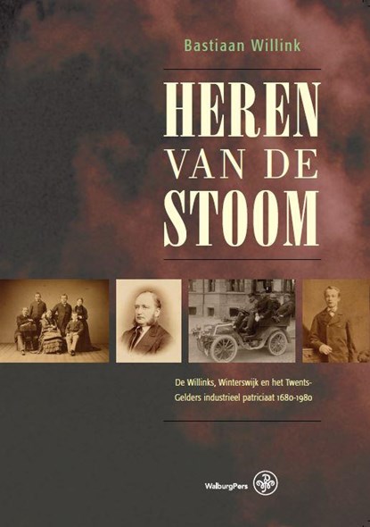 Heren van de stoom, Bastiaan Willink - Paperback - 9789462490185