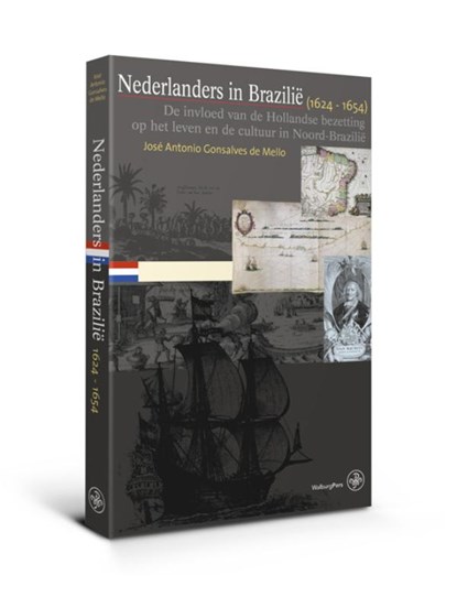 Nederlanders in Brazilië (1624-1654), José Antonio Gonsalves de Mello - Paperback - 9789462490451