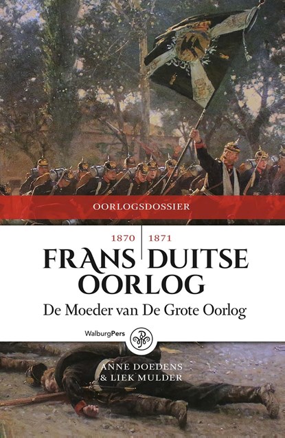 Frans-Duitse Oorlog 1870-1871, Anne Doedens ; Liek Mulder - Ebook - 9789462491359