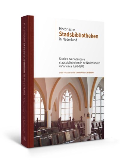 Historische stadsbibliotheken in Nederland, Ad Leerintveld ; Jan Bedaux - Gebonden - 9789462491441