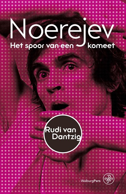 Noerejev, Rudi van Dantzig - Ebook - 9789462491908